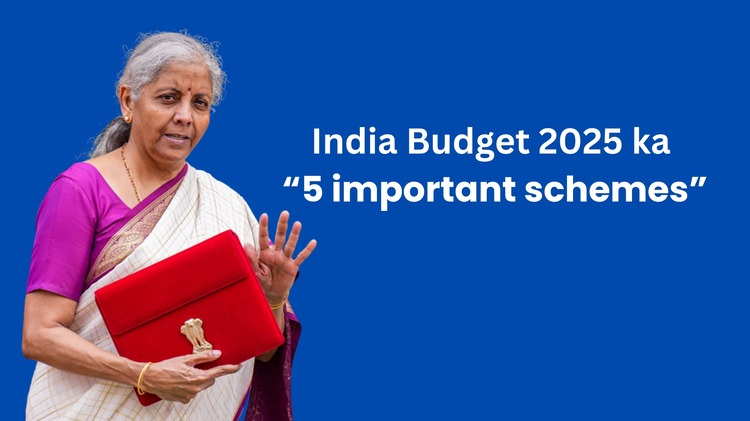 India Budget 2025 ka 5 important schemes (2)