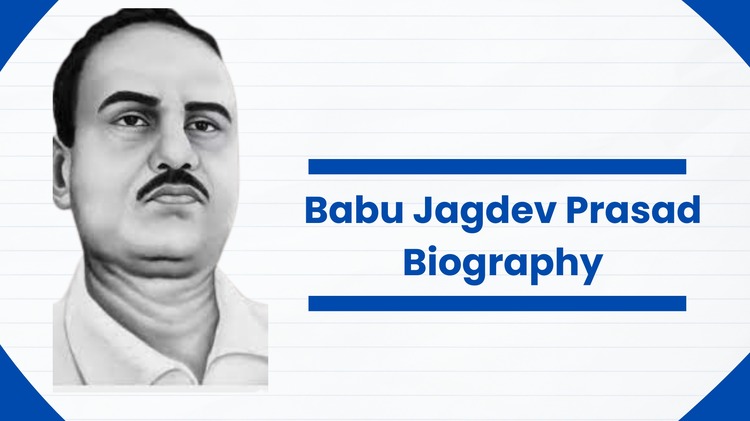 Babu Jagdev Prasad Biography (1)