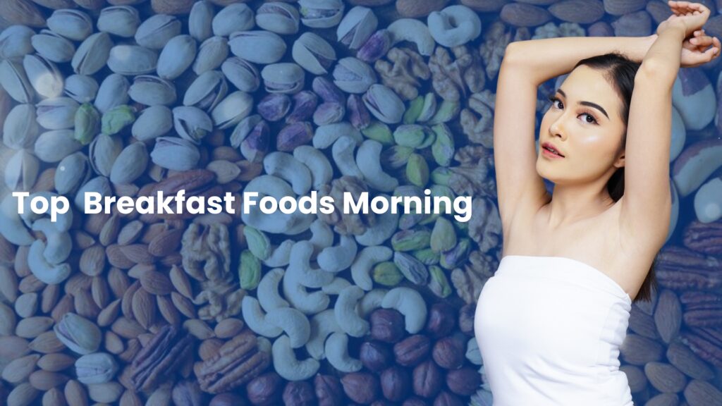 Top Breakfast Foods Morning